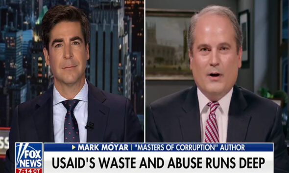 WATCH: USAID Whistleblower Joins Jesse Watters, Exposes Stunning Waste Of Taxpayer Dollars